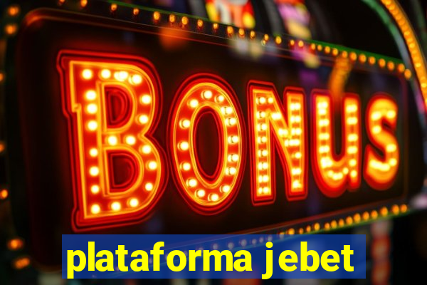 plataforma jebet